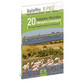 HÉRAULT & CAMARGUE 20 BALADES LITTORALES
