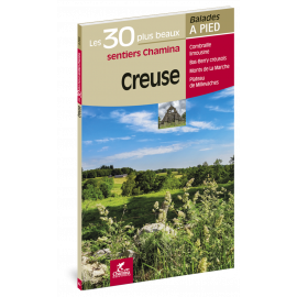 CREUSE LES 30 PLUS BEAUX SENTIERS