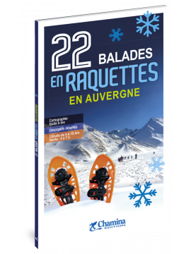 22 BALADES EN RAQUETTES EN AUVERGNE