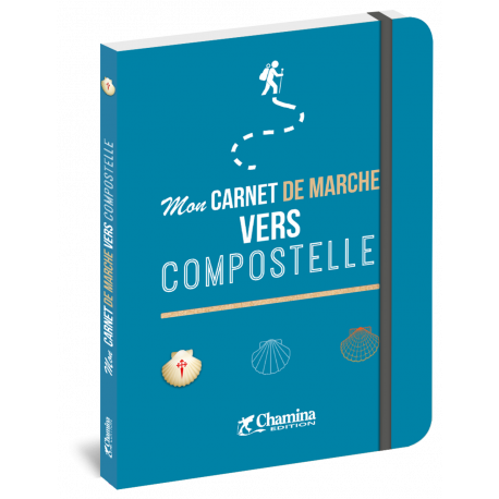MON CARNET DE MARCHE VERS COMPOSTELLE
