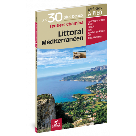 LITTORAL MÉDITERRANÉEN LES 30 PLUS BEAUX SENTIERS
