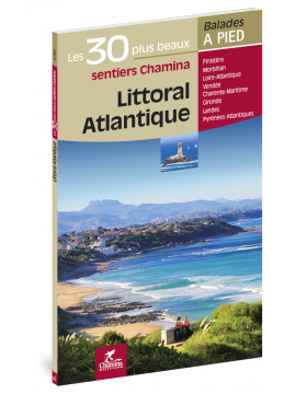 LITTORAL ATLANTIQUE LES 30 PLUS BEAUX SENTIERS