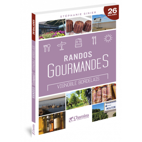 RANDOS GOURMANDES VIGNOBLE BORDELAIS