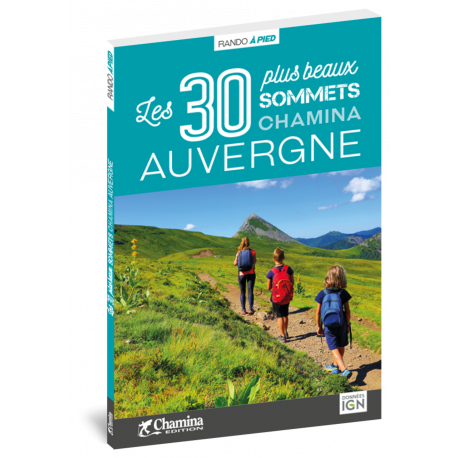 AUVERGNE LES 30 PLUS BEAUX SOMMETS