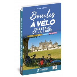 BOUCLES A VELO - CHATEAUX DE LA LOIRE
