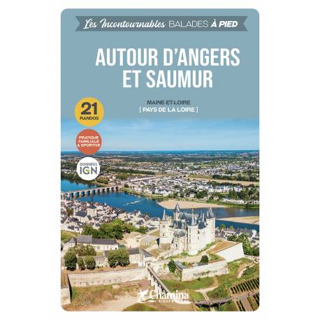 AUTOUR D'ANGERS ET SAUMUR