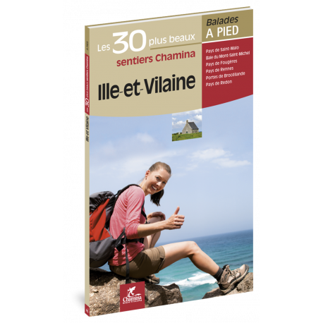 ILLE ET VILAINE LES 30 PLUS BEAUX SENTIERS