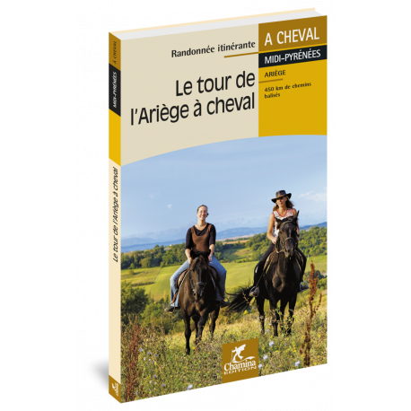 LE TOUR DE L'ARIEGE A CHEVAL
