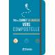 MON CARNET DE MARCHE VERS COMPOSTELLE