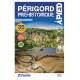 PERIGORD PREHISTORIQUE RANDO A PIED