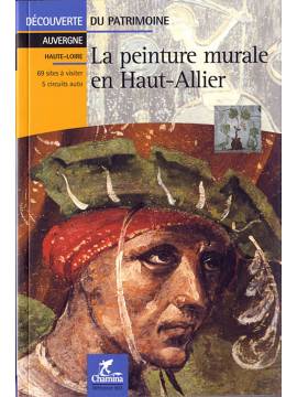 LA PEINTURE MURALE EN HAUT-ALLIER DECOUVERTE DU PATRIMOINE