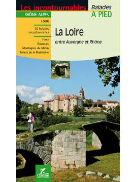 LA LOIRE ENTRE AUVERGNE ET RHONE