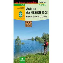 AUTOUR DES GRANDS LACS PNR DE LA FORET D'ORIENT