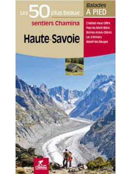 HAUTE SAVOIE LES 50 PLUS BEAUX SENTIERS