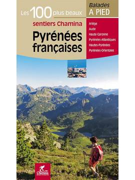 PYRENEES FRANCAISES LES 100 PLUS BEAUX SENTIERS