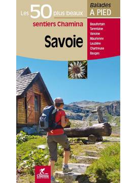 SAVOIE LES 50 PLUS BEAUX SENTIERS
