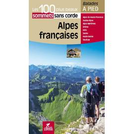 ALPES FRANCAISES 100 PLUS BEAUX SOMMETS SANS CORDE