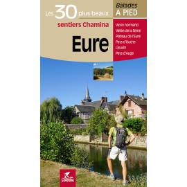 EURE LES 30 PLUS BEAUX SENTIERS