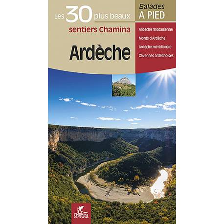 ARDECHE LES 30 PLUS BEAUX SENTIERS