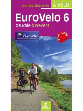 EUROVÉLO 6 DE BALE A NEVERS GRDS ITINERAIRES VELO