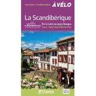 LA SCANDIBERIQUE DE LA LOIRE AU PAYS BASQUE TOURS-ST JEAN PIED DE PORT
