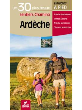 ARDECHE LES 30 PLUS BEAUX SENTIERS