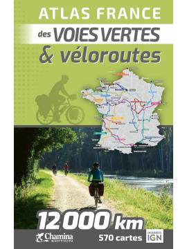 ATLAS FRANCE DES VOIES VERTES ET VÉLOROUTES