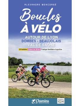 BOUCLES À VÉLO AUTOUR DE LYON DOMBES - BEAUJOLAIS - VAL DE SAÔNE