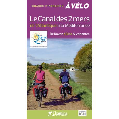 LE CANAL DES 2 MERS A VELO DE L'ATLANTIQUE A LA MEDITERRANEE