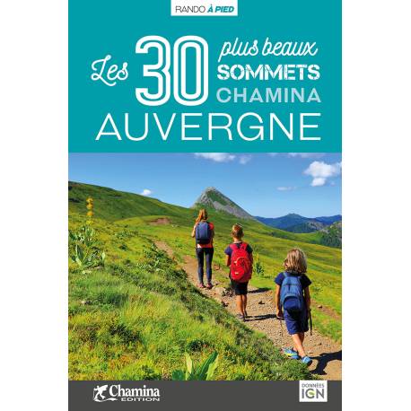 AUVERGNE LES 30 PLUS BEAUX SOMMETS