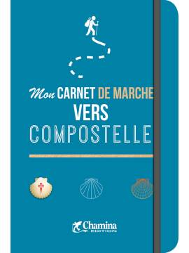 MON CARNET DE MARCHE VERS COMPOSTELLE