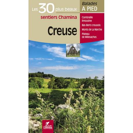CREUSE LES 30 PLUS BEAUX SENTIERS