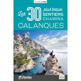 CALANQUES LES 30 PLUS BEAUX SENTIERS