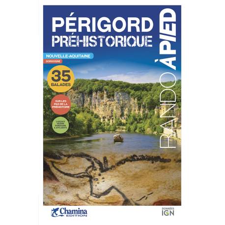 PERIGORD PREHISTORIQUE RANDO A PIED