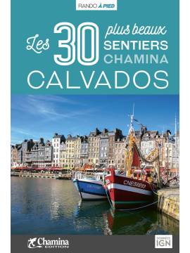 CALVADOS LES 30 PLUS BEAUX SENTIERS