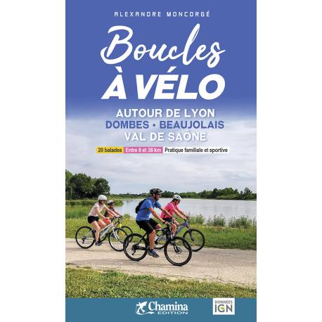 BOUCLES À VÉLO AUTOUR DE LYON DOMBES - BEAUJOLAIS - VAL DE SAÔNE