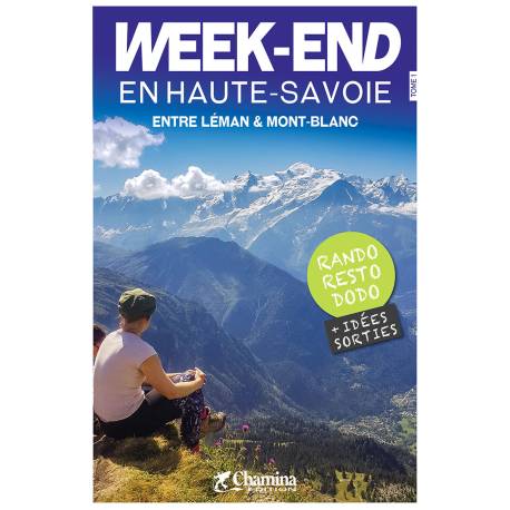 WEEK-END EN HAUTE-SAVOIE ENTRE LÉMAN & MONT-BLANC